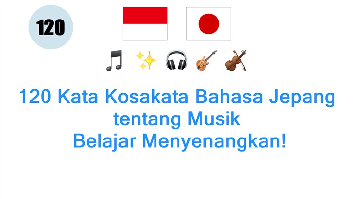 120 Kata Kosakata Bahasa Jepang tentang Musik: Belajar Menyenangkan!